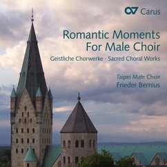 Romantic Moments For Male Choir-Geistl.Chorwerk - Bernius/Engels-Benz/Taipei Male Choir