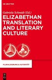 Elizabethan Translation and Literary Culture (eBook, PDF)