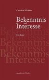 Bekenntnis und Interesse (eBook, PDF)