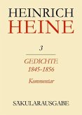 Klassik Stiftung Weimar und Centre National de la Recherche Scientifique: Heinrich Heine Säkularausgabe - Gedichte 1845-1856. Kommentar, BAND 3 K (eBook, PDF)
