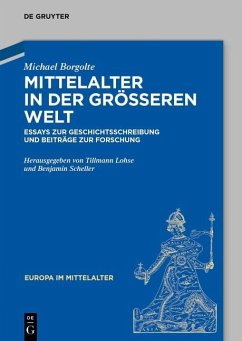 Mittelalter in der größeren Welt (eBook, ePUB) - Borgolte, Michael