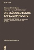 Die ,Süddeutsche Tafelsammlung'. Edition der Handschrift Washington, D.C., Library of Congress, Lessing J. Rosenwald Collection, ms. 4 (olim 3) (eBook, PDF)