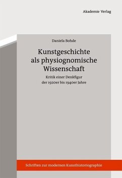 Kunstgeschichte als physiognomische Wissenschaft (eBook, PDF) - Bohde, Daniela