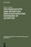 Textgeschichte und Rezeption der plautinischen Komödien im Altertum (eBook, PDF)