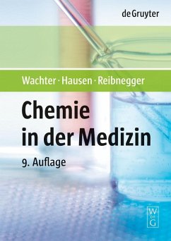 Chemie in der Medizin (eBook, PDF) - Wachter, Helmut; Hausen, Arno; Reibnegger, Gilbert