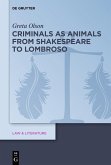 Criminals as Animals from Shakespeare to Lombroso (eBook, PDF)