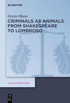 Criminals as Animals from Shakespeare to Lombroso (eBook, PDF) - Olson, Greta