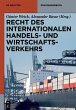 Recht des internationalen Handels- und... - Bild 1