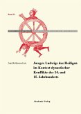 &quote;Images&quote; Ludwigs des Heiligen im Kontext dynastischer Konflikte des 14. und 15. Jahrhunderts (eBook, PDF)