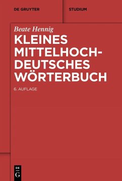 Kleines Mittelhochdeutsches Wörterbuch (eBook, ePUB) - Hennig, Beate