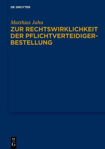 Zur Rechtswirklichkeit der Pflichtverteidigerbestellung (eBook, PDF) Zur Rechtswirklichkeit der Pflichtverteidigerbestellung (eBook, PDF)