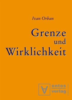 Grenze und Wirklichkeit (eBook, PDF) - Orban, Ivan