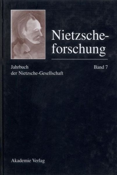 Nietzscheforschung Band 7 (eBook, PDF) Nietzscheforschung Band 7 (eBook, PDF)