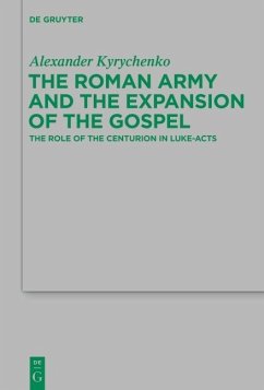 The Roman Army and the Expansion of the Gospel (eBook, ePUB) - Kyrychenko, Alexander