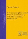 How can conceptual content be social and normative, and, at the same time, be objective? (eBook, PDF)