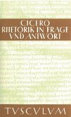 Rhetorik in Frage und Antwort / Partitiones oratoriae (eBook, PDF) Rhetorik in Frage und Antwort / Partitiones oratoriae (eBook, PDF)