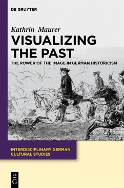 Visualizing the Past (eBook, PDF) - Maurer, Kathrin