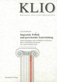 Imperiale Politik und provinziale Entwicklung (eBook, PDF)