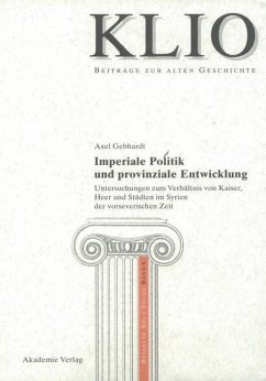 Imperiale Politik und provinziale Entwicklung (eBook, PDF) - Gebhardt, Axel
