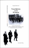 Vom König zum Führer (eBook, PDF)