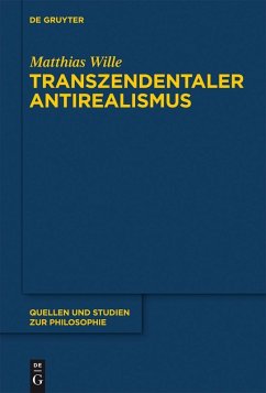 Transzendentaler Antirealismus (eBook, PDF) - Wille, Matthias