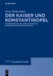 Der Kaiser und Konstantinopel (eBook,... - Bild 1