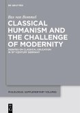 Classical Humanism and the Challenge of Modernity (eBook, PDF)