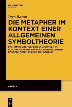 Die Metapher im Kontext einer allgemeinen Symboltheorie (eBook, PDF) - Baron, Ingo