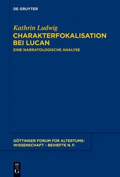 Charakterfokalisation bei Lucan (eBook, PDF) - Ludwig, Kathrin