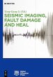 Seismic Imaging, Fault Damage and Heal... - Bild 1