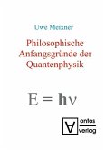 Philosophische Anfangsgründe der Quantenphysik (eBook, PDF)