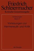 Kritische Gesamtausgabe. Vorlesungen zur Hermeneutik und Kritik (eBook, PDF)