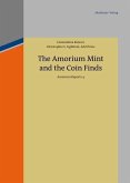 The Amorium Mint and the Coin Finds (eBook, PDF)