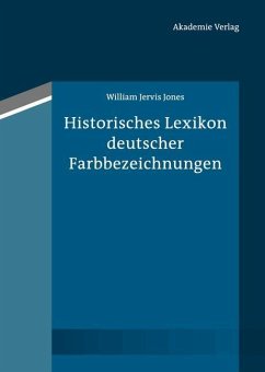 Historisches Lexikon deutscher Farbbezeichnungen (eBook, PDF) - Jones, William Jervis