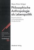 Philosophische Anthropologie als Lebenspolitik (eBook, PDF)