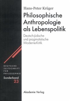 Philosophische Anthropologie als Lebenspolitik (eBook, PDF) - Krüger, Hans-Peter