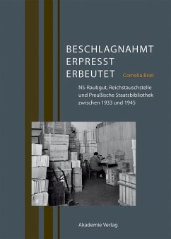 Beschlagnahmt, erpresst, erbeutet (eBook, PDF) - Briel, Cornelia