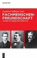 Fachmenschenfreundschaft (eBook, PDF) - Graf, Friedrich Wilhelm