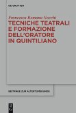 Tecniche teatrali e formazione dell'oratore in Quintiliano (eBook, PDF)