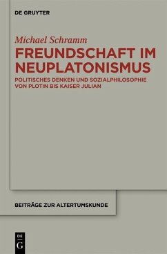 Freundschaft im Neuplatonismus (eBook, PDF) - Schramm, Michael