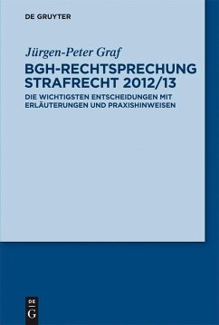 BGH-Rechtsprechung Strafrecht 2012/13 (eBook, PDF) - Graf, Jürgen-Peter