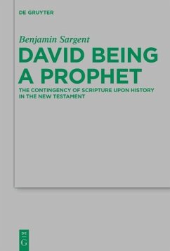 David Being a Prophet (eBook, ePUB) - Sargent, Benjamin