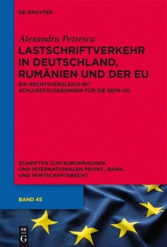 Lastschriftverkehr in Deutschland, Rumänien und der EU (eBook, PDF) - Petrescu, Alexandru