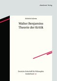 Walter Benjamins Theorie der Kritik (eBook, PDF)