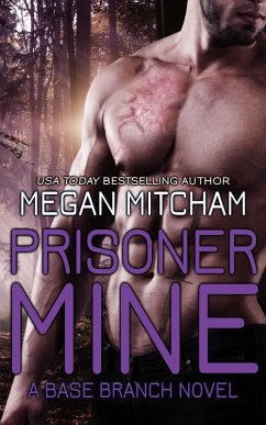 Prisoner Mine (The Base Branch Series, #6) (eBook, ePUB) - Mitcham, Megan