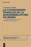 Le chansonnier français de la Burgerbibliothek de Berne (eBook, PDF)
