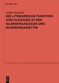 Die literarische Funktion von Kleidung in den Íslendingasögur und Íslendingaþættir (eBook, PDF)