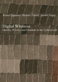 Digital Whoness (eBook, PDF) - Capurro, Rafael; Eldred, Michael; Nagel, Daniel