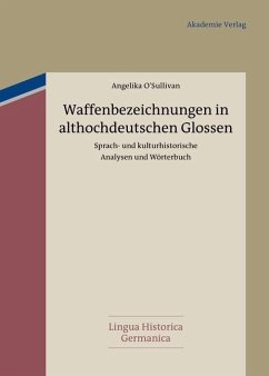 Waffenbezeichnungen in althochdeutschen Glossen (eBook, PDF) - O'Sullivan, Angelika