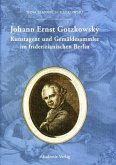 Johann Ernst Gotzkowsky. Kunstagent und Gemäldesammler im friderizianischen Berlin (eBook, PDF)